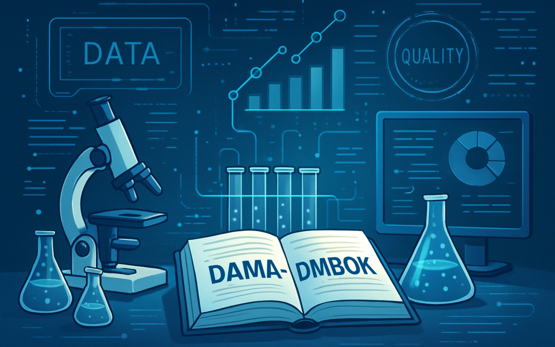 Descubriendo el mundo del Data Management: El valor del DAMA-DMBOK®2 para la gestión avanzada de datos en laboratorios y organizaciones