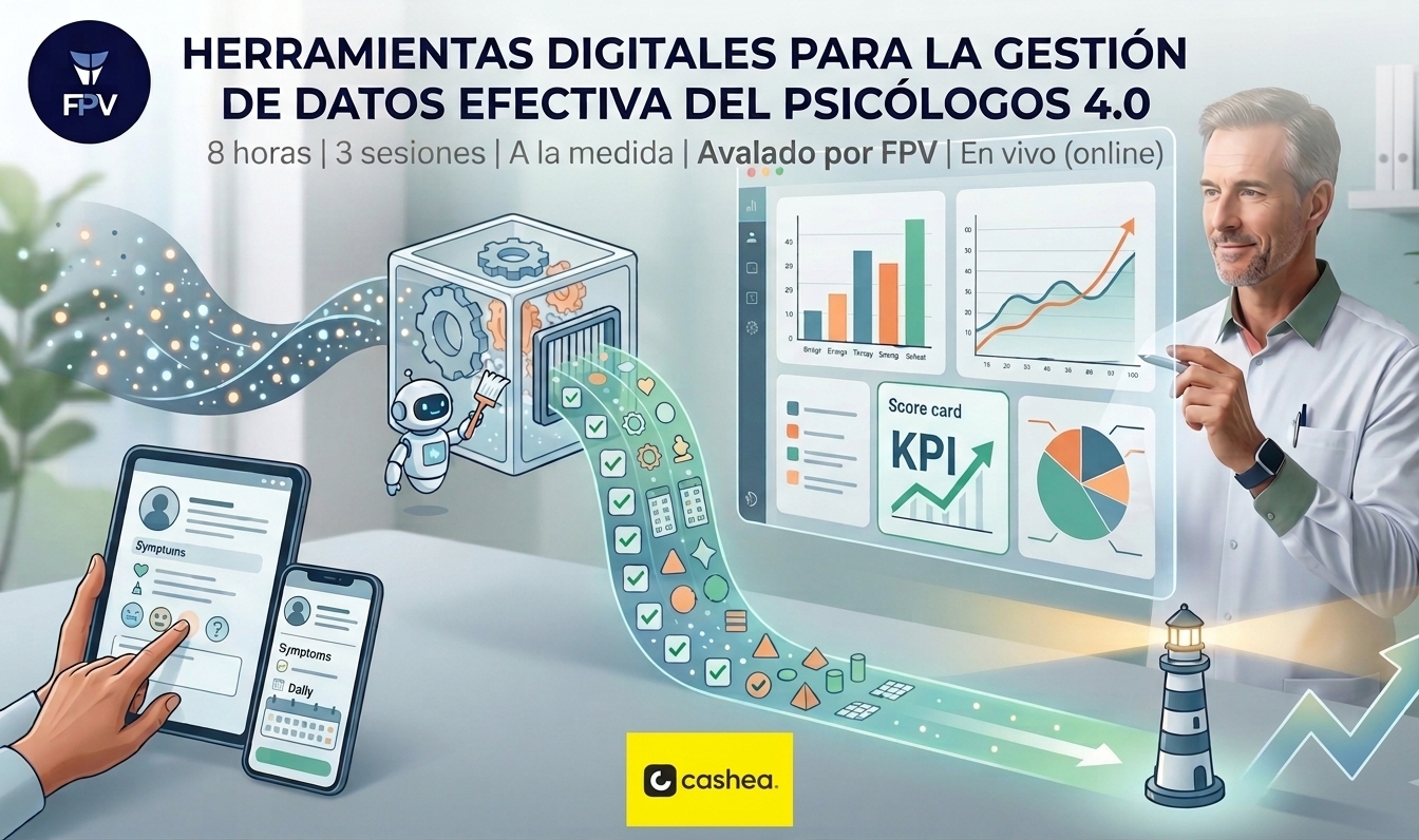 HERRAMIENTAS DIGITALES PARA LA GESTIÓN DE DATOS EFECTIVA DEL PSICÓLOGO 4.0